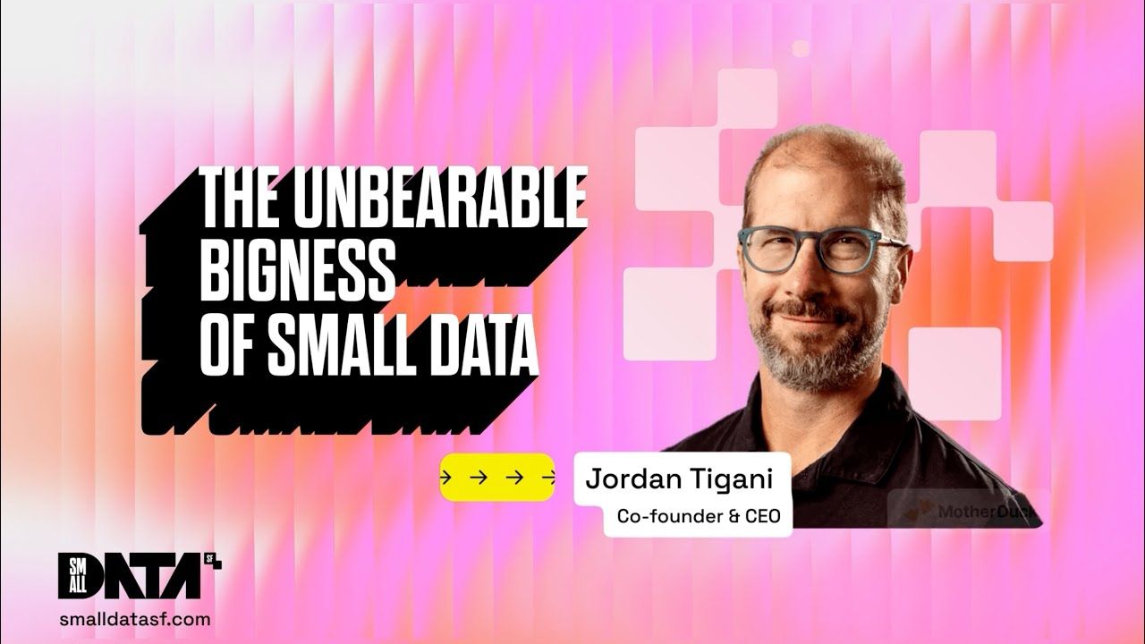 The Unbearable Bigness of Small Data | MotherDuck