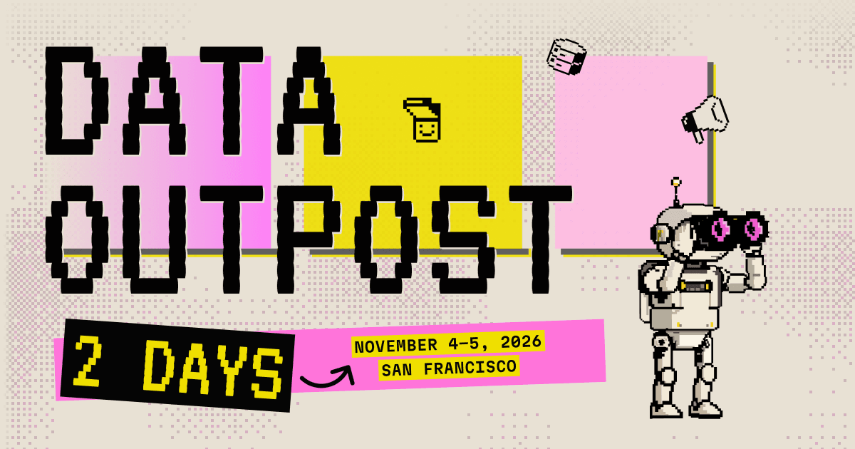 AI Needs Data, Data Needs AI: Inside the Data Outpost Agenda | MotherDuck