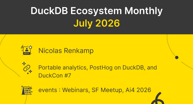DuckDB Ecosystem Newsletter : July 2026