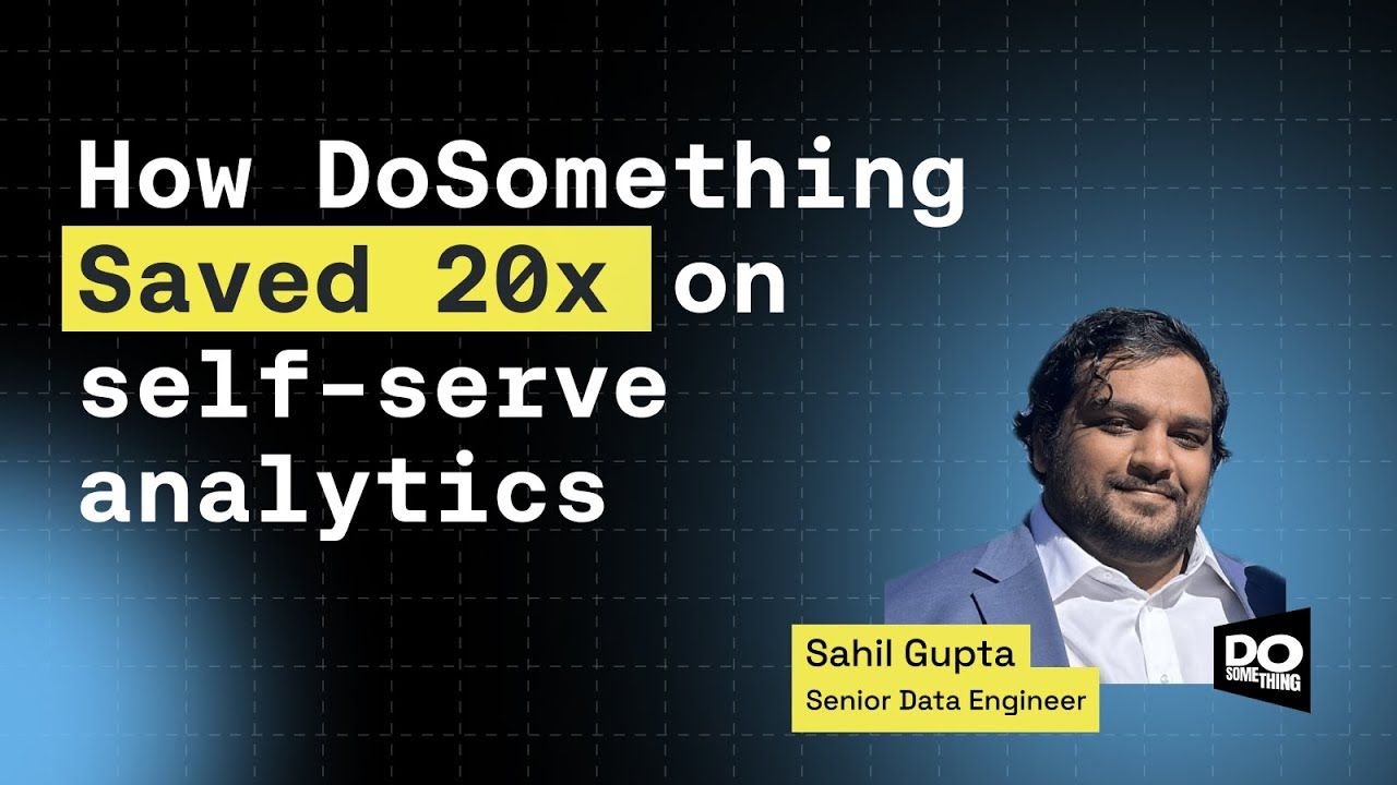 From Curiosity to Impact  How DoSomething Democratized Data | MotherDuck