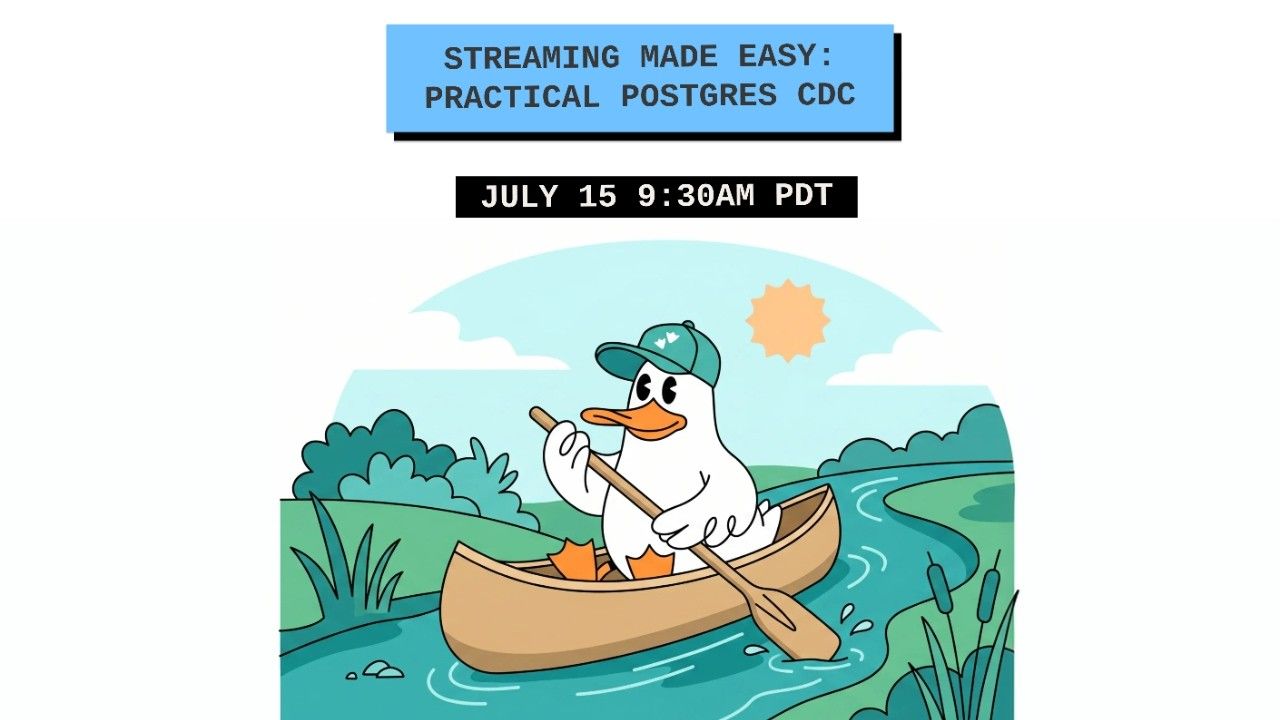 Practical Postgres CDC with Streamkap + MotherDuck | MotherDuck