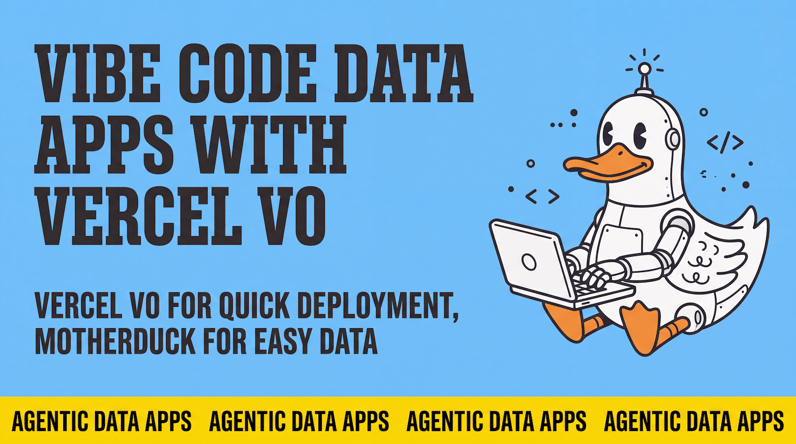 Vibe Code Data Apps with Vercel V0 & MotherDuck